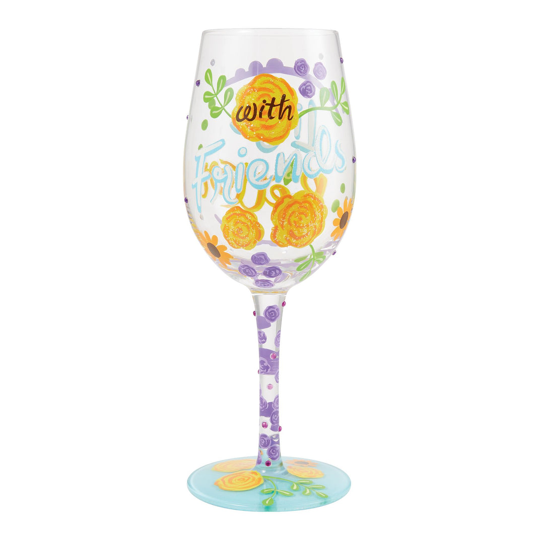 Life With Friends Wine Glass by Lolita