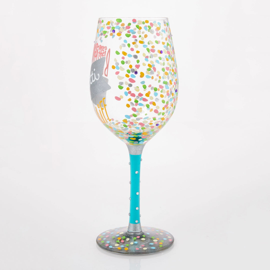 Birthdays are the Confetti of Life Wine Glass by Lolita