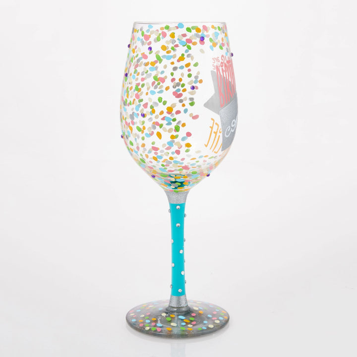 Birthdays are the Confetti of Life Wine Glass by Lolita